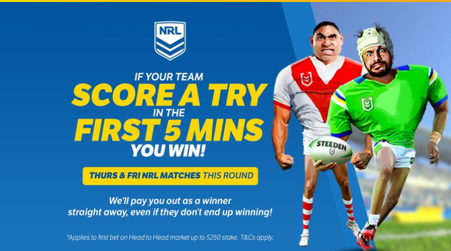 NRL Score A Try in the First 5 Minutes Get Paid Out as a Winner with